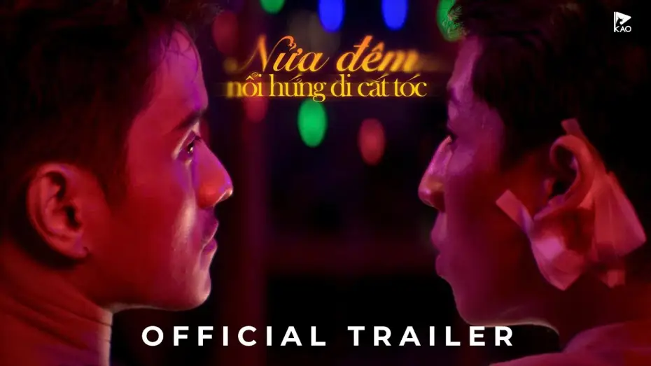 Wideo do filmu Nửa Đêm Nổi Hứng Đi Cắt Tóc — NỬA ĐÊM NỔI HỨNG ĐI CẮT TÓC | BOY’S LOVE OFFICIAL TRAILER