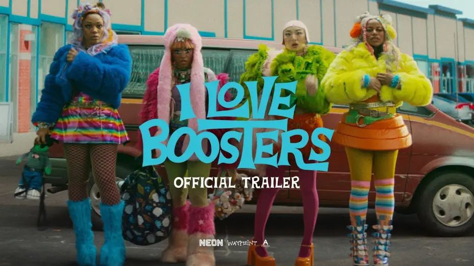 Wideo do filmu I Love Boosters — Official Trailer