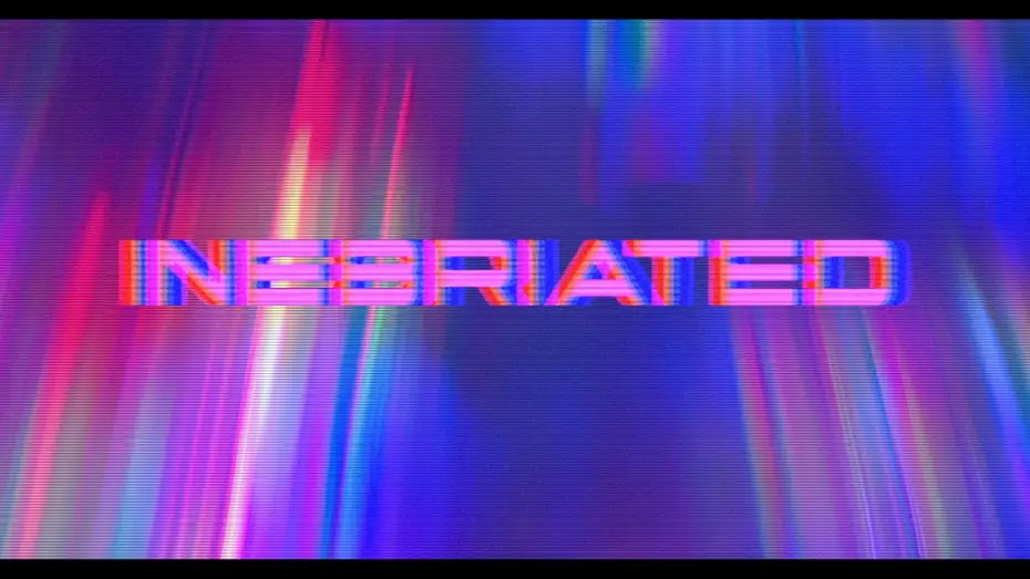 Wideo do filmu Inebriated — "INEBRIATED" - Official Trailer 2