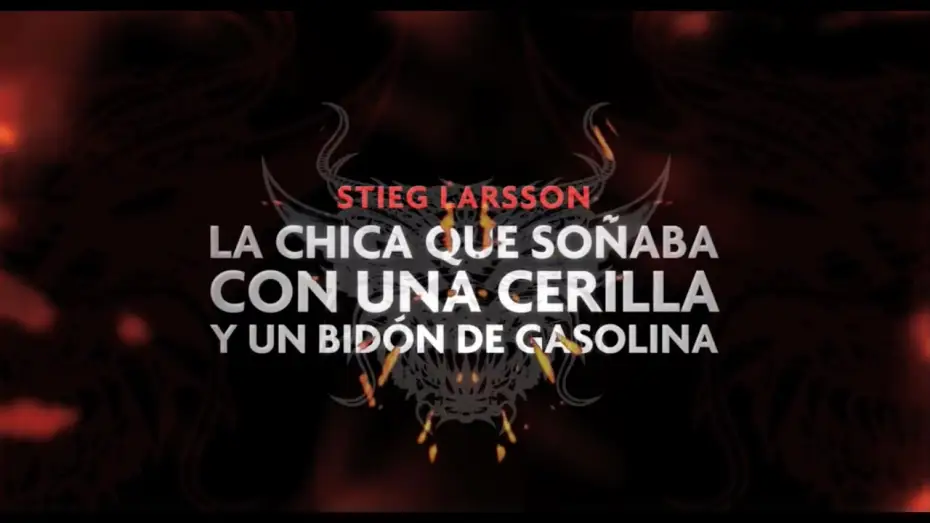Wideo do filmu Millennium: Dziewczyna, która igrała z ogniem — Millennium 2: La Chica que soñaba con una cerilla y un bidón de gasolina (TRAILER español)