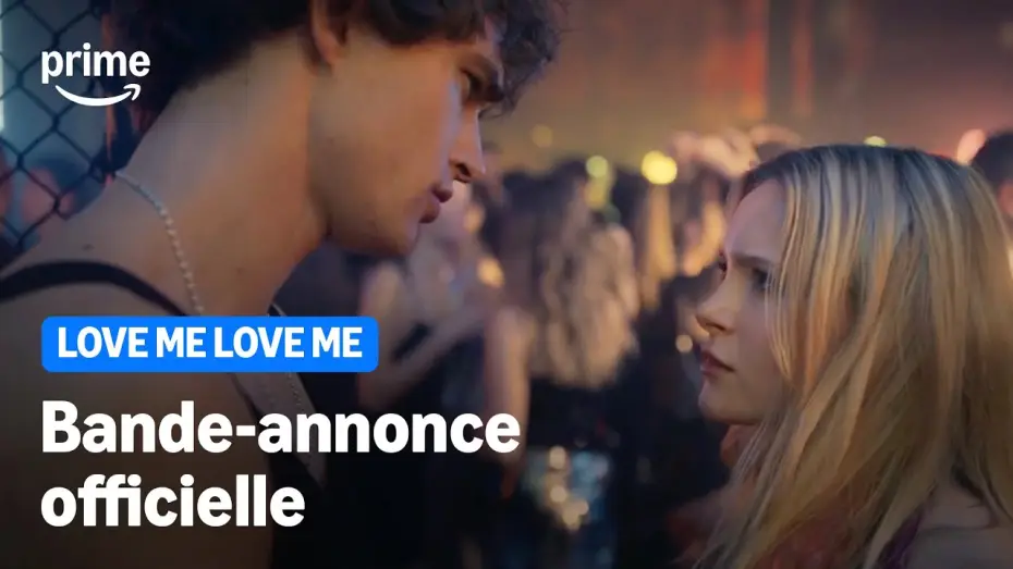 Wideo do filmu Love Me Love Me — LOVE ME LOVE ME | Bande-annonce officielle | Prime Video