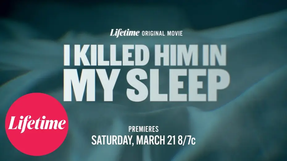 Wideo do filmu I Killed Him in My Sleep — I Killed Him in My Sleep | Official Trailer | Lifetime