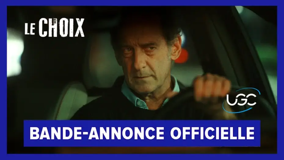 Wideo do filmu Le choix — Le Choix - Bande-annonce officielle - UGC Distribution