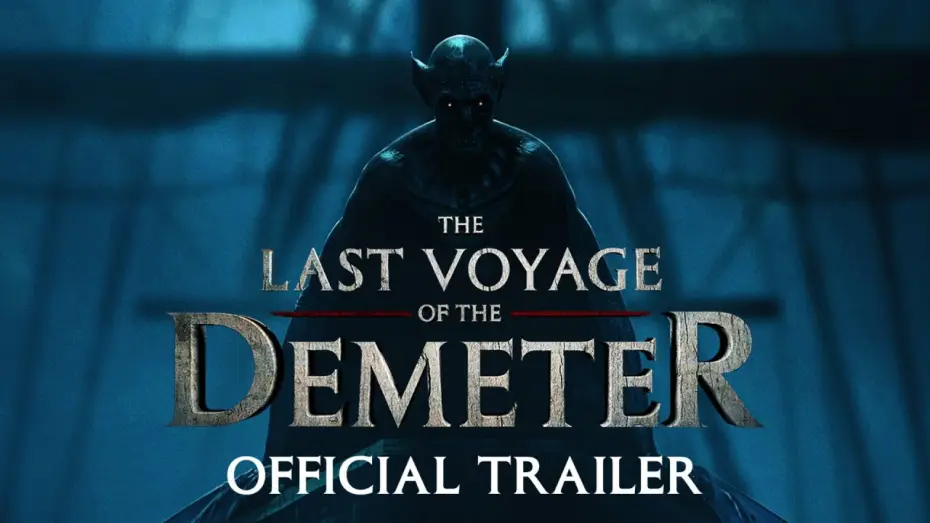 Wideo do filmu Demeter: Przebudzenie zła — The Last Voyage of the Demeter | Official Trailer