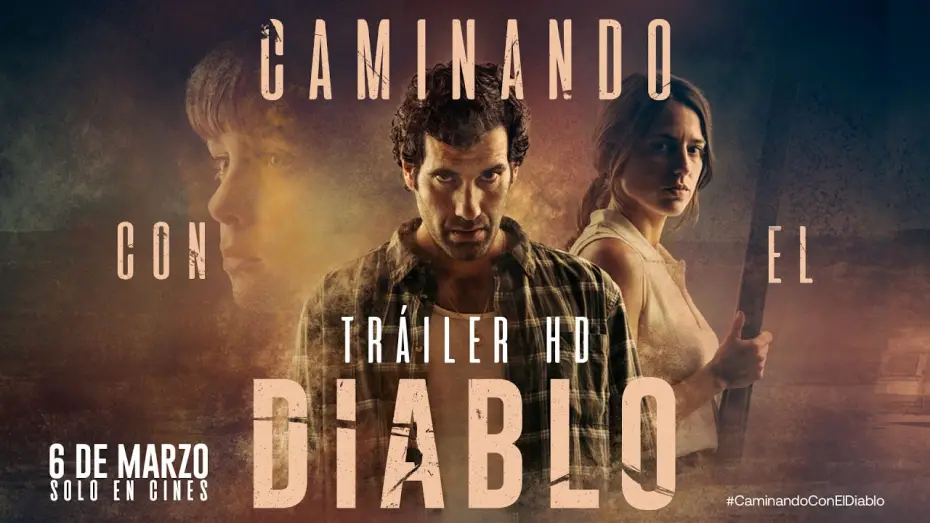Wideo do filmu Caminando con el diablo — CAMINANDO CON EL DIABLO. Tráiler oficial. 6 de marzo en cines.