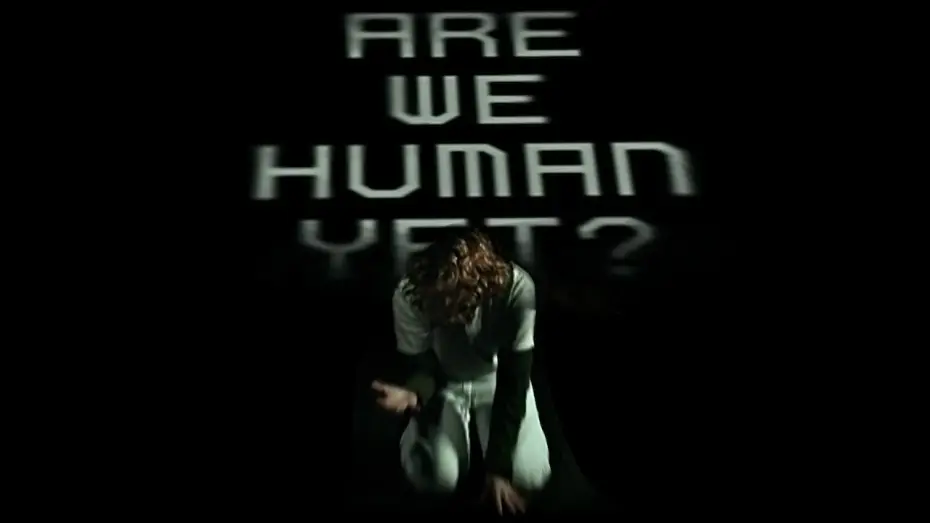 Wideo do filmu Are We Human Yet? — Are We Human Yet?