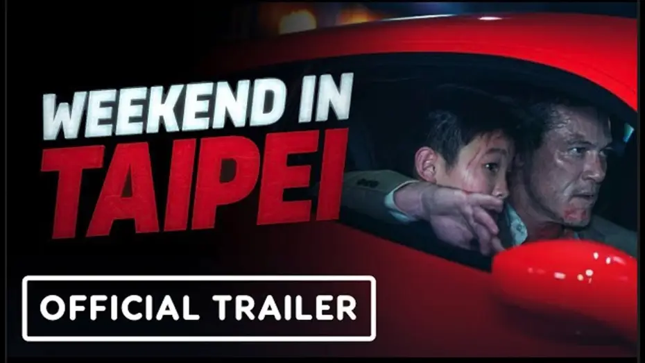 Wideo do filmu Weekend w Tajpej — Official Trailer