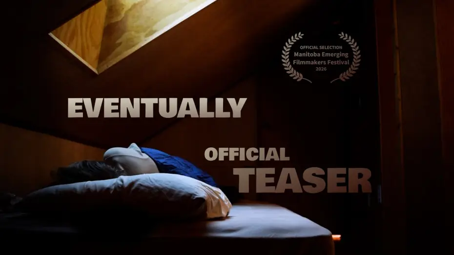 Wideo do filmu Eventually — Eventually | Official Teaser
