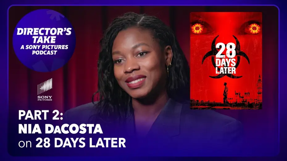 Wideo do filmu 28 dni później — Nia DaCosta on 28 Days Later (Pt. 2) | Episode 7 | DIRECTOR’S TAKE: A SONY PICTURES PODCAST