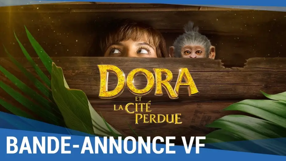 Wideo do filmu Dora i Miasto Złota — DORA ET LA CITÉ PERDUE - Bande Annonce VF