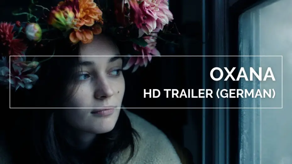 Wideo do filmu Oxana — OXANA | HD Trailer (German)