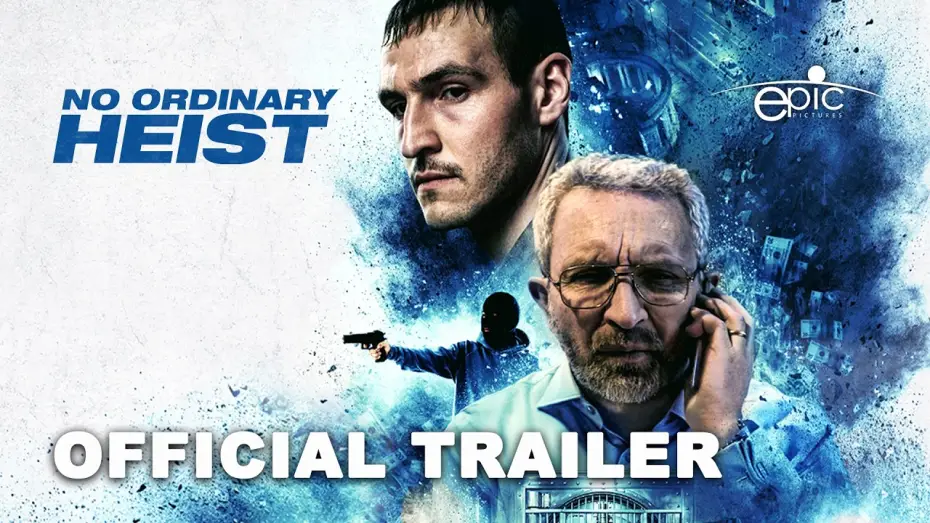 Wideo do filmu No Ordinary Heist — Official Trailer