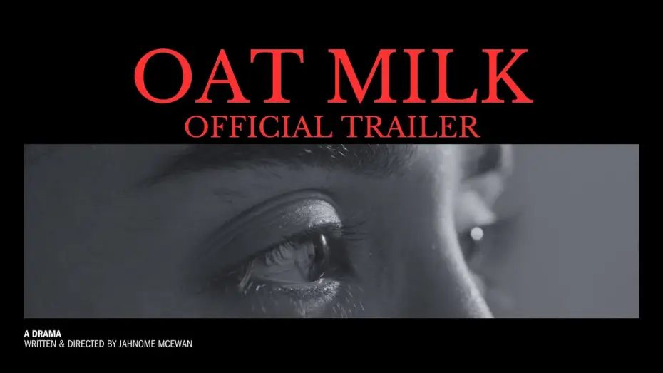 Wideo do filmu Oat Milk — OAT MILK | A Short Film – Official Trailer (2026)