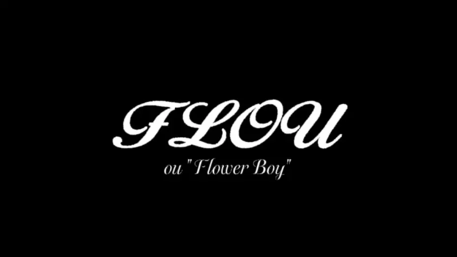 Wideo do filmu Flou/Flower Boy — FLOU ou "Flower Boy"