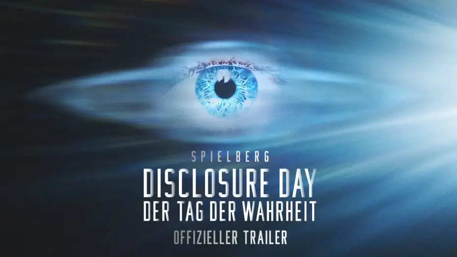 Wideo do filmu Dzień objawienia — DISCLOSURE DAY – DER TAG DER WAHRHEIT | Offizieller Trailer deutsch/german HD
