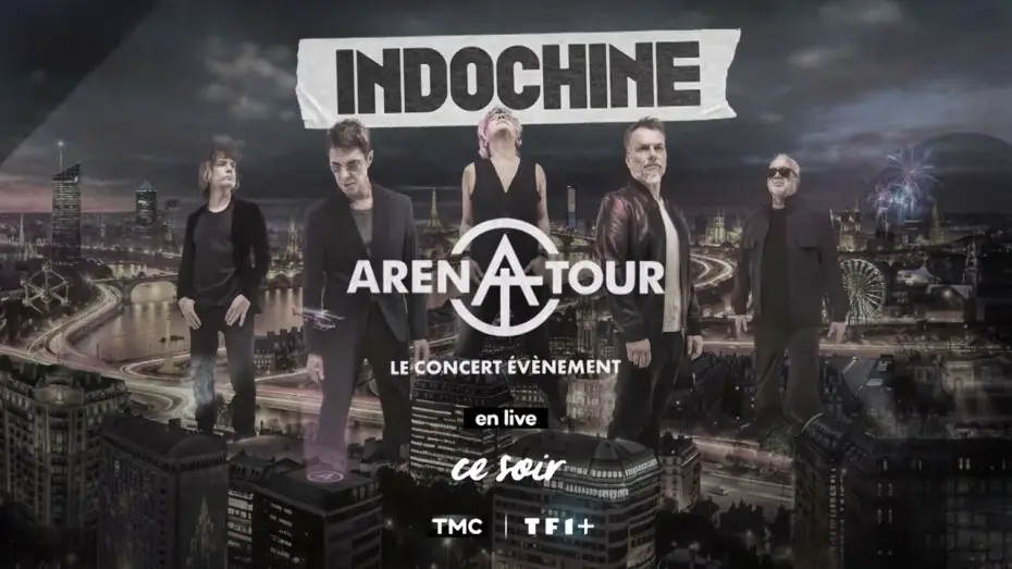 Wideo do filmu Indochine - Arena Tour, le concert événement — Arena Tour, le concert événement, RDV ce soir à 21h15 sur TMC !
