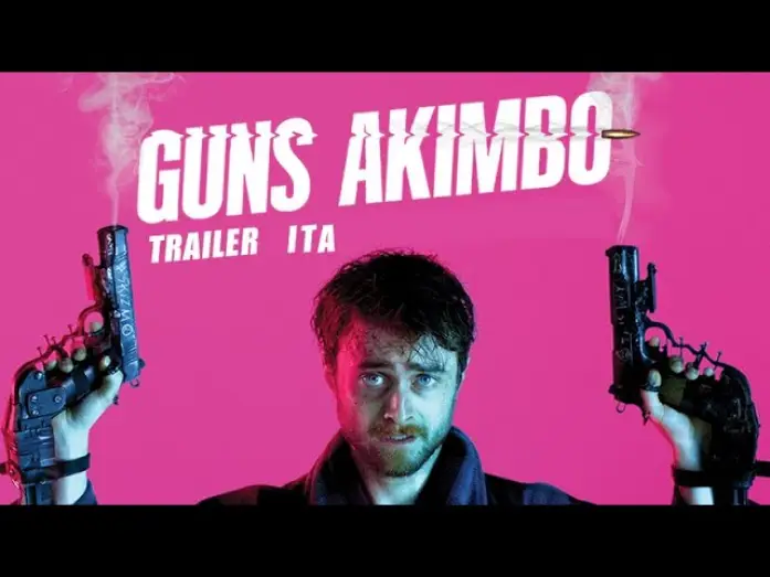 Wideo do filmu Guns Akimbo — Guns Akimbo [Trailer Ita HD]