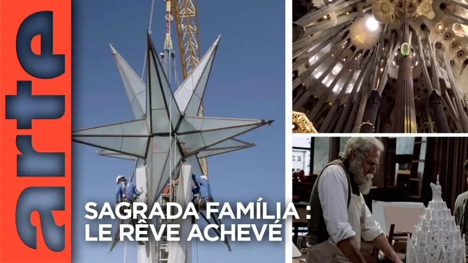 Wideo do filmu Sagrada Familia, le rêve achevé de Gaudi — Sagrada Família - Le rêve achevé | Documentaire | ARTE
