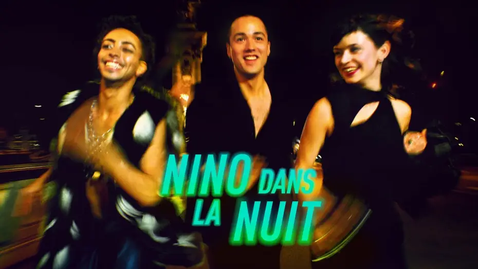 Wideo do filmu Nino dans la nuit — NINO DANS LA NUIT - Bande-annonce