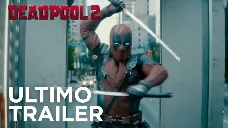 Wideo do filmu Deadpool 2 — Deadpool 2 | Ultimo Trailer (Redband) HD | 20th Century Fox 2018