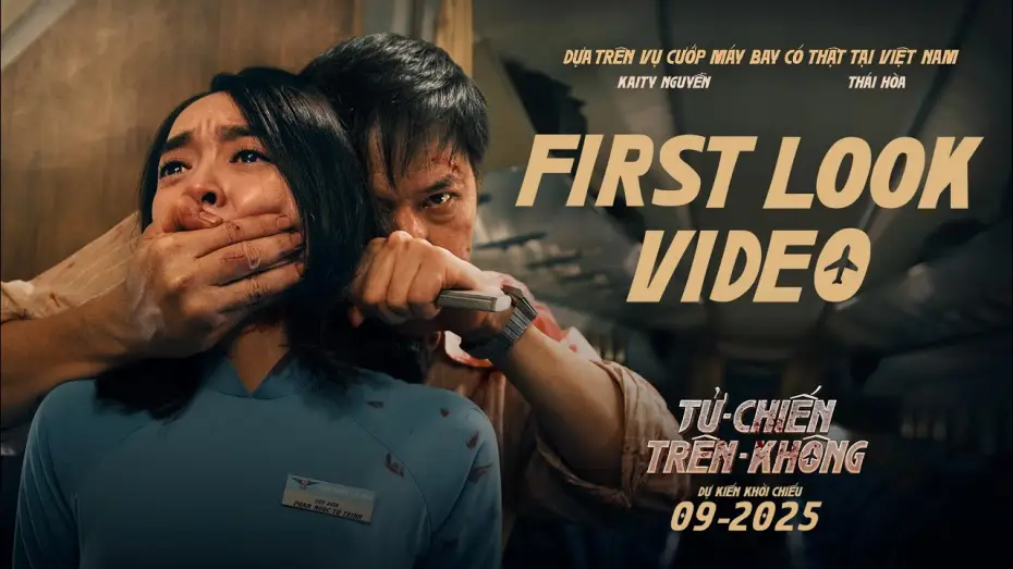 Wideo do filmu Tử Chiến Trên Không — PHIM ĐIỆN ẢNH TỬ CHIẾN TRÊN KHÔNG || FIRST LOOK || DỰ KIẾN KHỞI CHIẾU 9.2025
