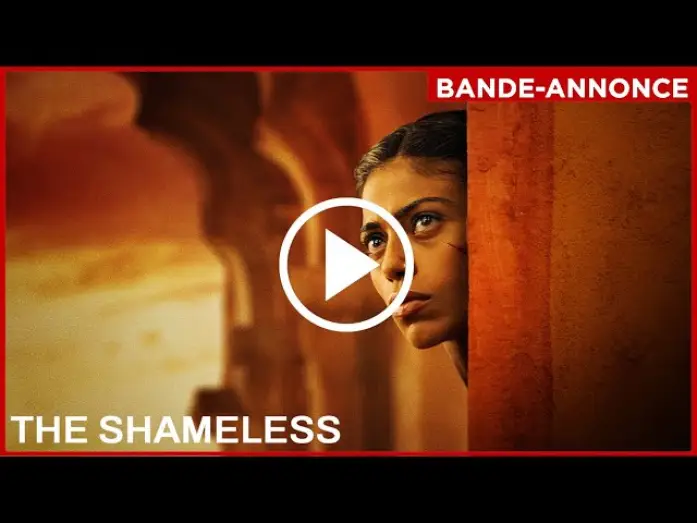 Wideo do filmu Bezwstydne — THE SHAMELESS - Bande-annonce VOST (LE 14 MAI AU CINÉMA)