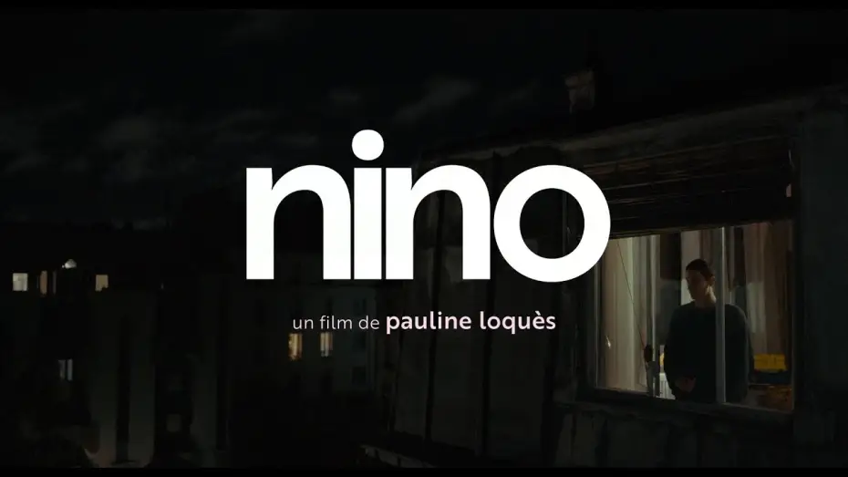 Wideo do filmu Nino — Nino (2025) - Bande annonce HD