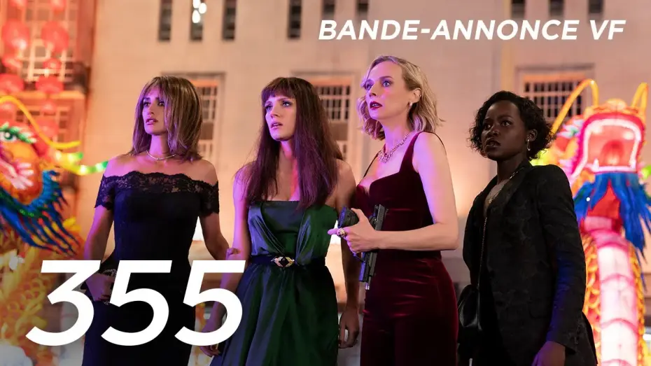 Wideo do filmu 355 — 355 - Bande Annonce [VF]