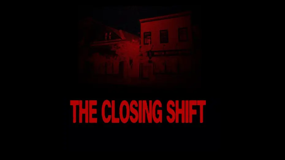 Wideo do filmu THE CLOSING SHIFT (short film) — THE CLOSING SHIFT TEASER