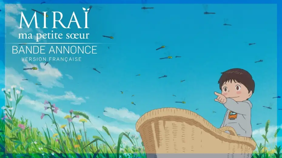 Wideo do filmu Mirai — MIRAI, MA PETITE SŒUR - Bande Annonce VF