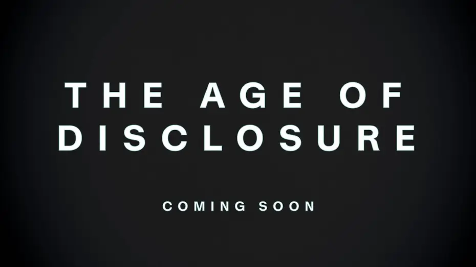 Wideo do filmu Epoka jawności — The Age of Disclosure | Official Trailer (2025)