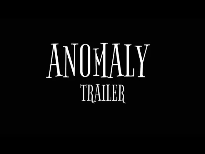 Wideo do filmu ANOMALY- chapter bonus — TRAILER ANOMALY-chapter bonus