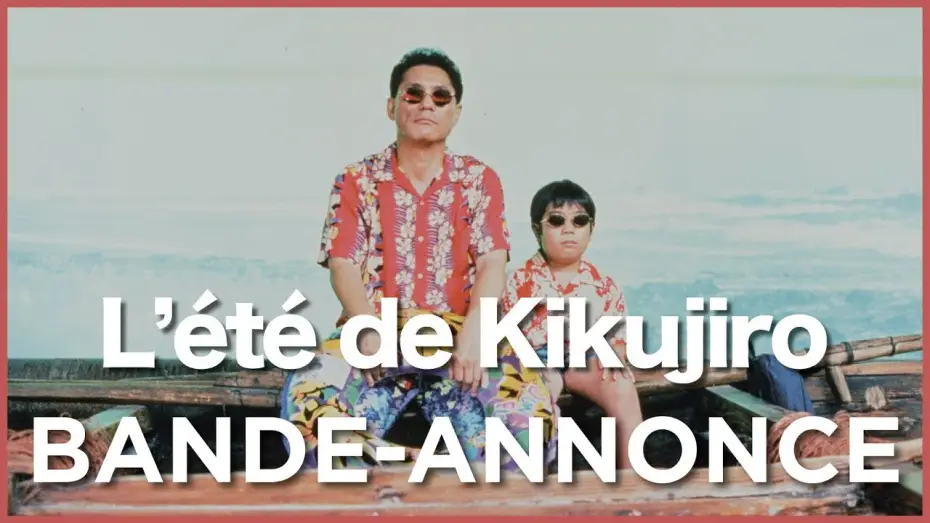 Wideo do filmu Kikujiro — L'Été de Kikujiro - Bande Annonce VOST