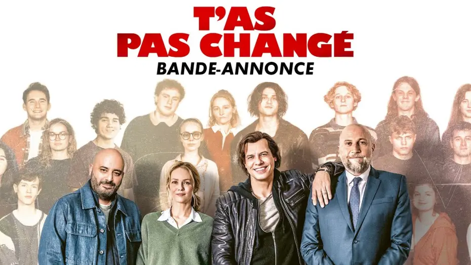 Wideo do filmu T'as pas changé — Bande-annonce Officielle