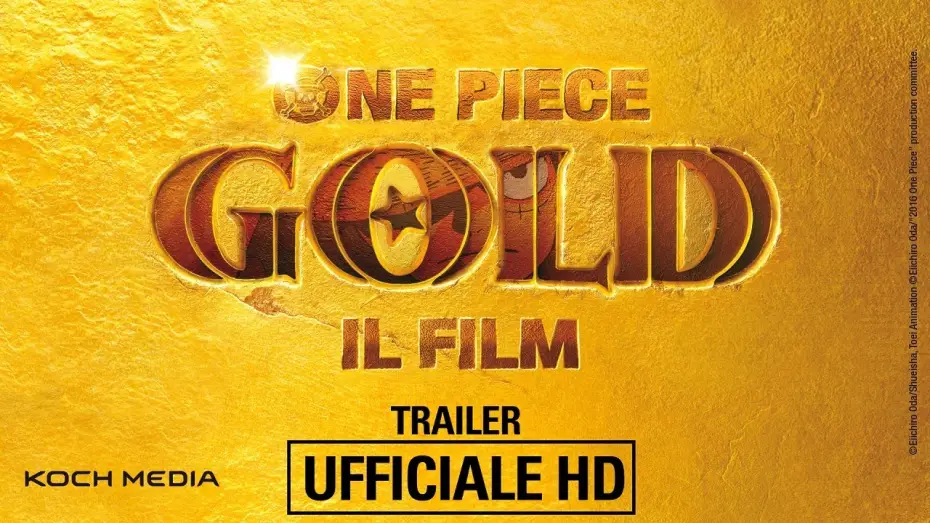 Wideo do filmu ONE PIECE FILM GOLD — One Piece GOLD - Il Film - Trailer Ufficiale | HD