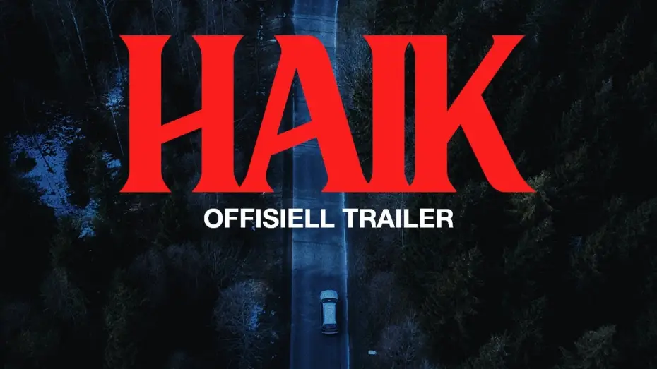 Wideo do filmu Haik — Haik | Offisiell Trailer