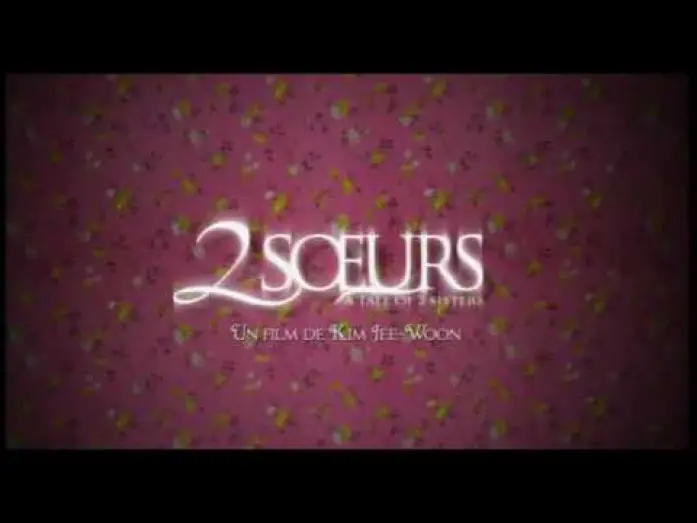 Wideo do filmu Opowieść o dwóch siostrach — 2 Soeurs (2003/Horreur) - Bande Annonce VF