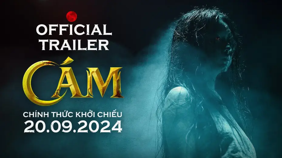 Wideo do filmu Cám — CÁM | CHÍNH THỨC KHỞI CHIẾU: 20.09.2024 | OFFICIAL TRAILER