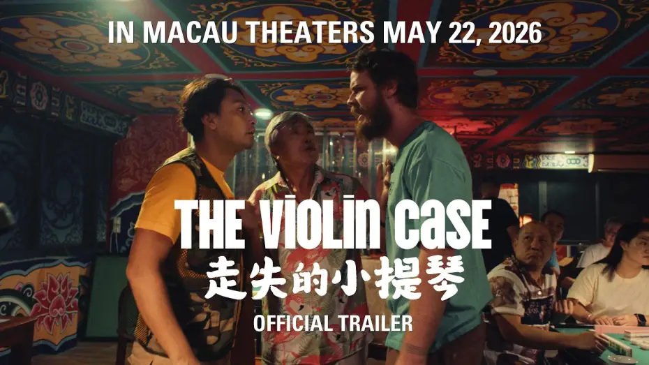 Wideo do filmu 走失的小提琴 — The Violin Case (Official Trailer) | In Macau Theaters May 22, 2026