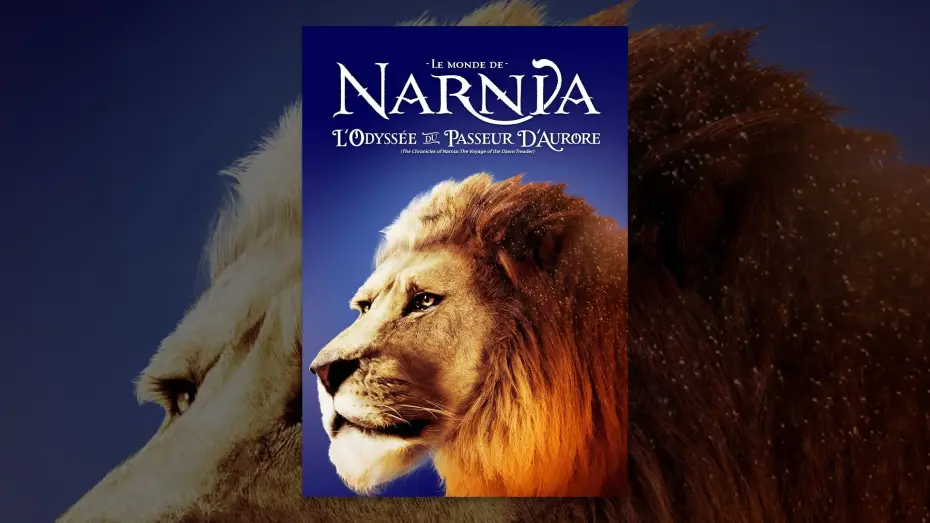 Wideo do filmu Opowieści z Narnii: Podróż Wędrowca do Świtu — Le monde de Narnia : L'odyssée du passeur d'aurore (VF)