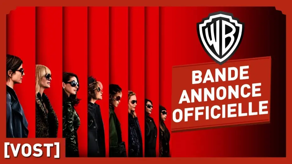 Wideo do filmu Ocean's 8 — Ocean's Eight - Bande Annonce VOST
