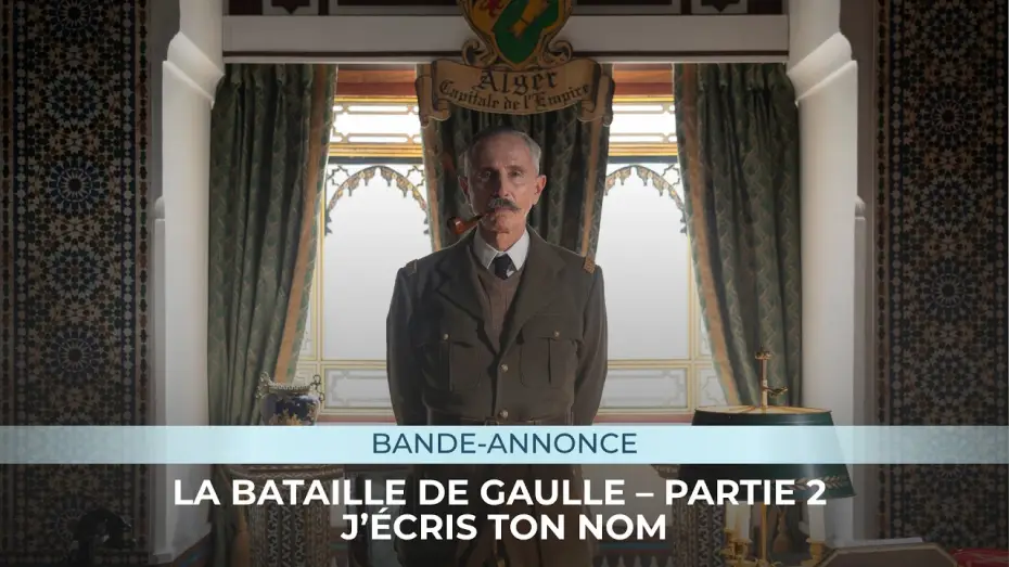 Wideo do filmu La Bataille de Gaulle : J’écris ton nom — LA BATAILLE DE GAULLE - PARTIE 2 - Bande-annonce