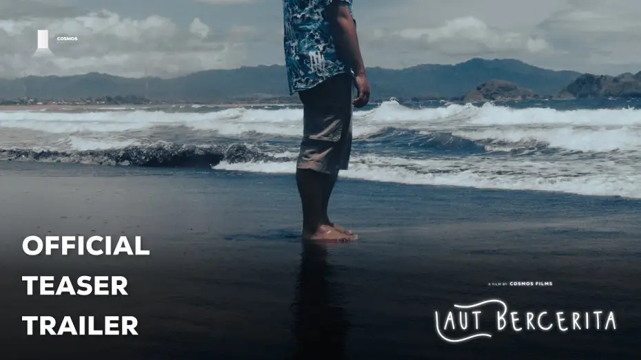 Wideo do filmu Laut Bercerita — Laut Bercerita | Official Teaser Trailer by COSMOS FILMS