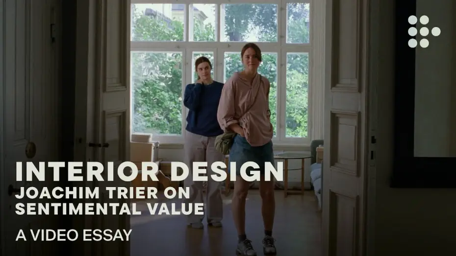 Wideo do filmu Wartość sentymentalna — Video essay: “Interior Design: Joachim Trier on Sentimental Value”