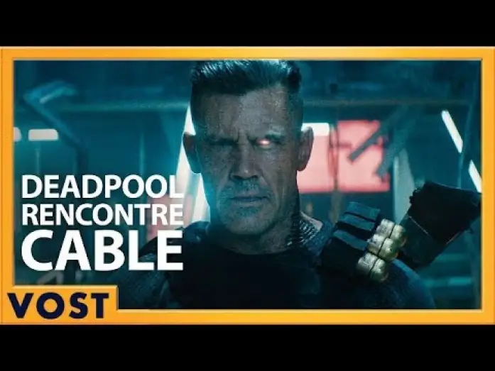 Wideo do filmu Deadpool 2 — Deadpool rencontre Cable (Redband) - VOST