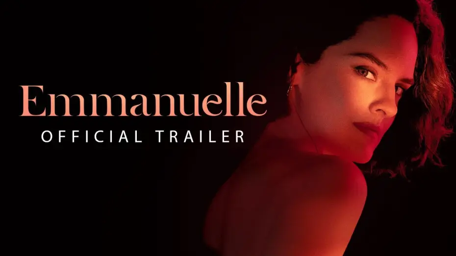 Wideo do filmu Emmanuelle — Official US Trailer
