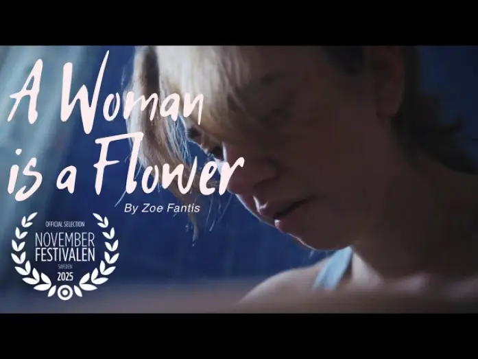 Wideo do filmu A Woman is a Flower — A Woman is a Flower - short film by Zoe Fantis