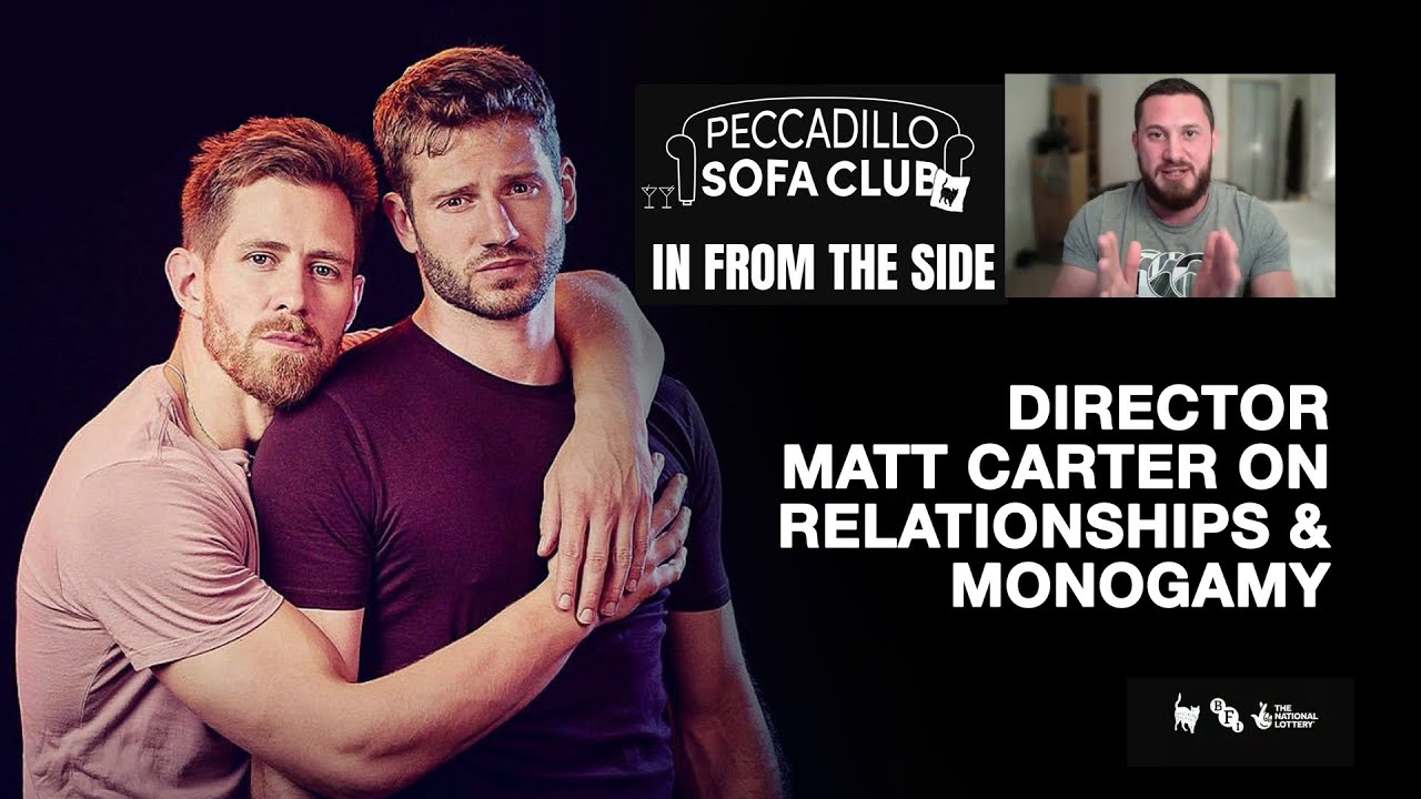 Wideo do filmu In from the Side — IN FROM THE SIDE - Director Matt Carter on Monogamy & Gay Relationships