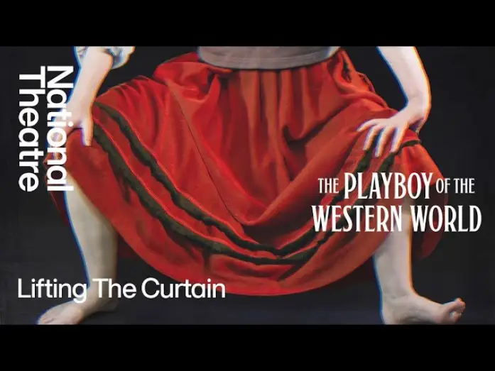 Wideo do filmu National Theatre Live: The Playboy of the Western World — The Playboy of the Western World | Lifting the Curtain | National Theatre