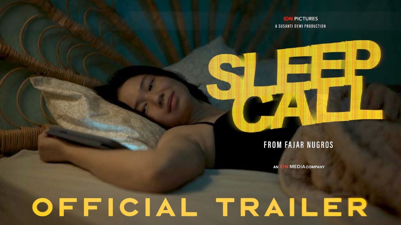 Wideo do filmu Sleep Call — SLEEP CALL OFFICIAL FINAL TRAILER | LAURA BASUKI LAGI GALAU DENGAN HUBUNGAN DUNIA NYATA